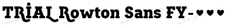 TRIAL Rowton Sans FY字体转换